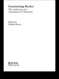 Consuming Books - Stephen Brown