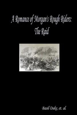 Read: A Romance of Morgan's Book Rough Riders: The Raid