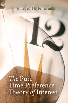 Read: The Pure Book Time-Preference Theory of Interest