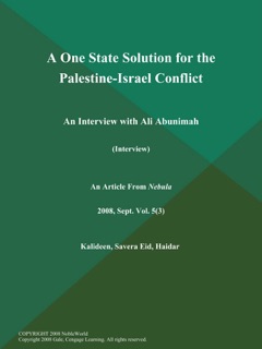 A One State Solution for the Palestine-Israel Conflict: An Interview with Ali Abunimah (Interview) by Nebula