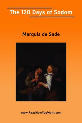 Read: The 120 Days of Sodom Volume 1 of 2 Volume 1 Book