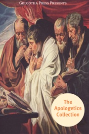 The Apologetics Collection - G.K. Chesterston & Blaise Pascal