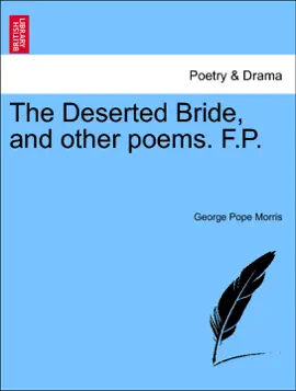Read: The Deserted Bride, and Book other poems. F.P.