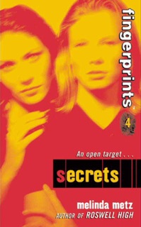 Fingerprints #4: Secrets by Melinda Metz