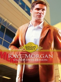 Undercover Passion - Raye Morgan