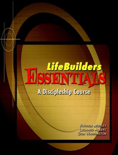 LifeBuilders Essentials by Patrick Morley