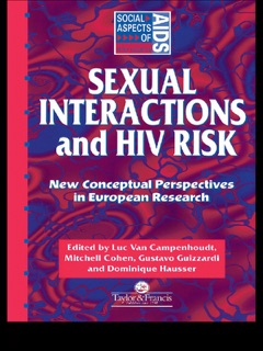Sexual Interactions and HIV Risk by Mitchell Cohen, Gustavo Guizzardi, Dominique Hausser & Luc Van Campenhoudt