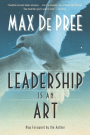 Leadership Is an Art - Max De Pree