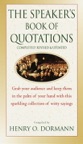 The Speaker's Book of Quotations, Completely Revised and Updated