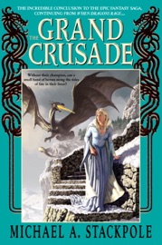 The Grand Crusade - Michael A. Stackpole