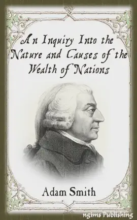 Read: An Inquiry into the Nature and Causes Book of the Wealth of Nations