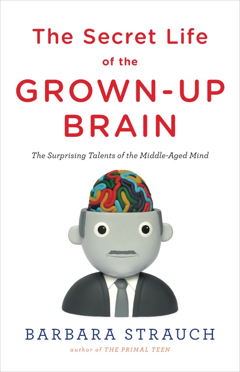The Secret Life of the Grown-up Brain cover