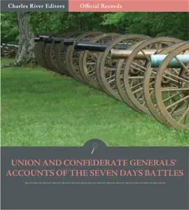 Read: Union and Confederate Generals’ Accounts of Book the Seven Days Battles