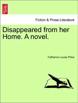 Read: Disappeared from her Home. A Book novel.