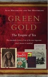 Green Gold by Alan Macfarlane & Iris Macfarlane