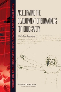 Accelerating the Development of Biomarkers for Drug Safety by Steve Olson