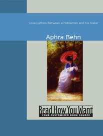 Love-Letters Between a Nobleman and his Sister - Aphra Behn