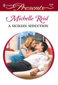 A Sicilian Seduction - Michelle Reid
