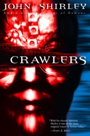 Crawlers - John Shirley