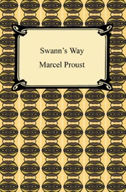 Swann's Way (Remembrance of Things Past, Volume One) - Marcel Proust