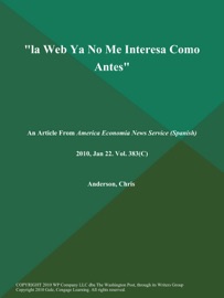 la Web Ya No Me Interesa Como Antes - Chris Anderson