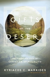 Gifts of the Desert - Kyriacos C. Markides