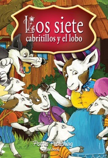 Los Siete Cabritillos y el Lobo. Los Cuen... by Potrus Publishing