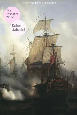 Read: The Essential Works Book of Rafael Sabatini