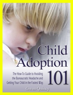 Child Adoption 101 by Gwen Quincy