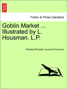 Goblin Market ... Illustrated by L. Housman. L.P.
