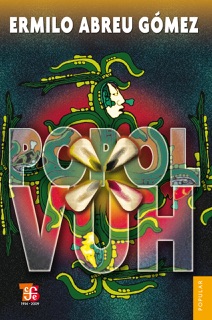 Popol Vuh by Ermilo Abreu Gómez