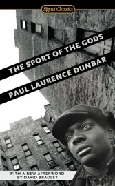 The Sport of the Gods - Paul Laurence Dunbar, William L. Andrews & Marcellus Blount, PhD