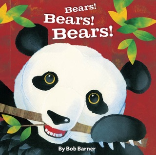 Bears! Bears! Bears! by Bob Barner
