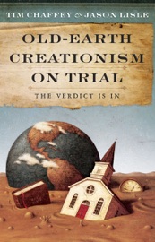 Old-Earth Creationism on Trail - Tim Chaffey & Dr. Jason Lisle