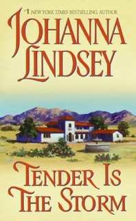 Tender Is the Storm by Johanna Lindsey
