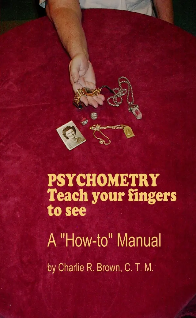 Psychometry: Teach Your Fingers to See.