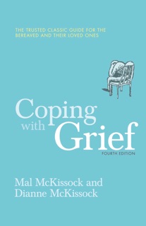 Coping With Grief 4th Edition by Dianne McKissock & Mal McKissock