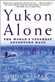 Yukon Alone - John Balzar