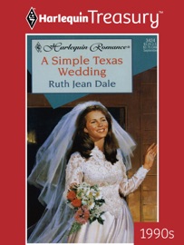 A SIMPLE TEXAS WEDDING - Ruth Jean Dale