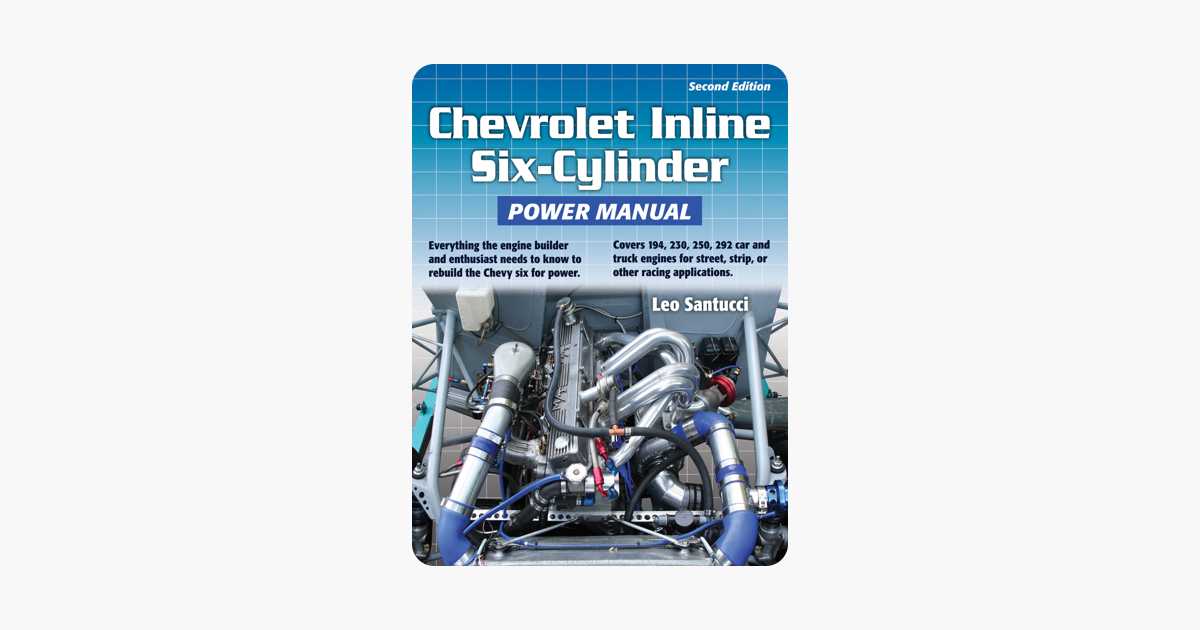 ‎Chevrolet Inline Six-Cylinder Power Manual 2nd Edition on Apple Books