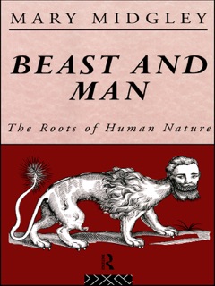 Beast and Man by Mary Midgley