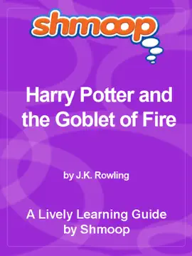 Shmoop Learning Guide: Harry Potter and the Goblet of Fire