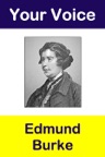 Your Voice "Edmund Burke"