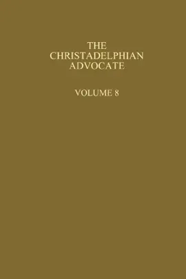 Read: The Christadelphian Book Advocate