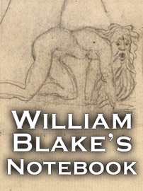 William Blake's Notebook (Enhanced) - William Blake
