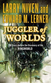 Juggler of Worlds - Larry Niven & Edward M. Lerner