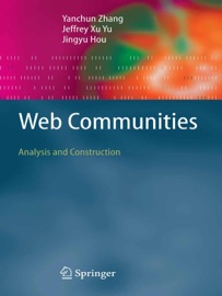 Web Communities - Yanchun Zhang, Jeffrey Xu Yu & Jingyu Hou