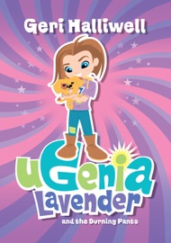 Ugenia Lavender and the Burning Pants