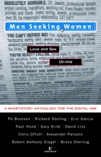Men Seeking Women by Po Bronson, Richard Dooling, Eric Garcia, Paul Hond & Gary Krist