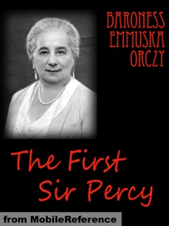 The First Sir Percy by Baroness Orczy
